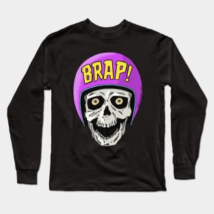 BRAP! Long Sleeve T-Shirt